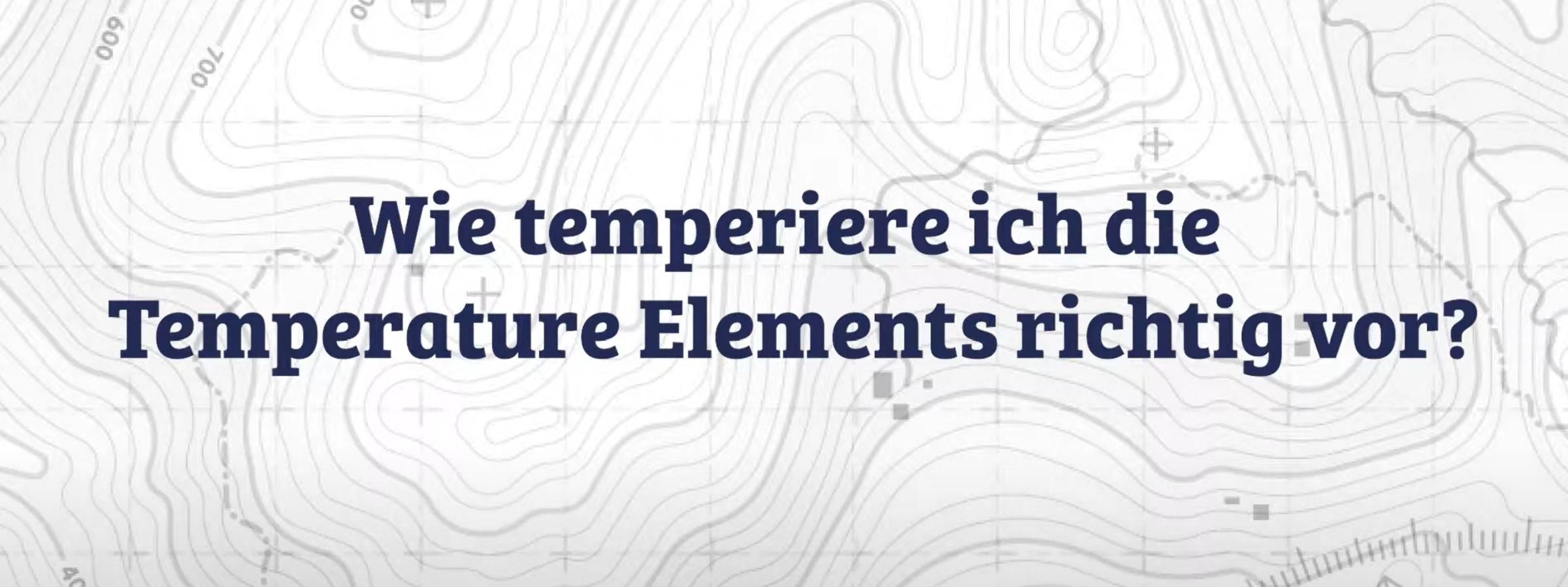 Wie kühle ich die Temperature Elements richtig vor?